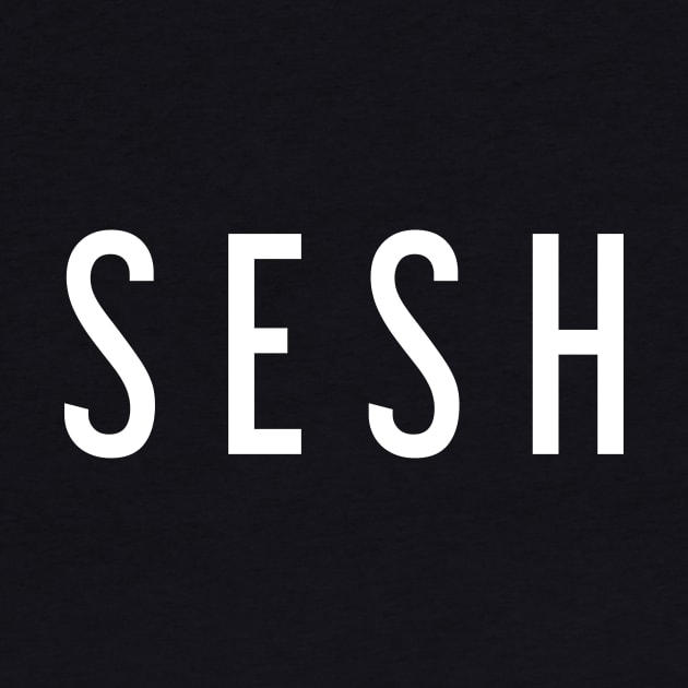 SESH by aubreysimon